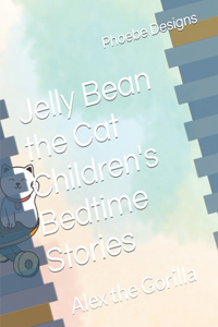 Jelly Bean the Cat Children's Bedtime Stories