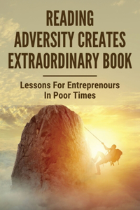 Reading Adversity Creates Extraordinary Book