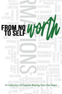 From No Worth To Self-Worth