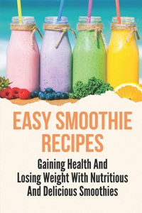 Easy Smoothie Recipes