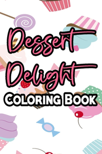 Dessert Delight Coloring Book