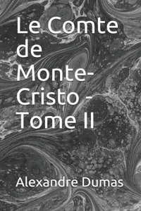 Le Comte de Monte-Cristo - Tome II Illustree