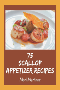 75 Scallop Appetizer Recipes