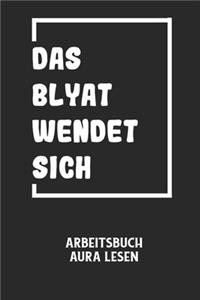 DAS BLYAT WENDET SICH - Arbeitsbuch Aura lesen