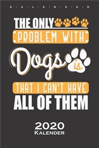 I want all Dogs Kalender 2020