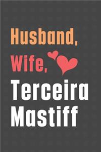 Husband, Wife, Terceira Mastiff