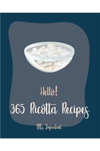 Hello! 365 Ricotta Recipes