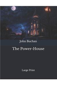 The Power-House