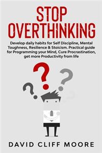 Stop Overthinking