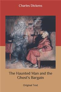 The Haunted Man and the Ghost's Bargain