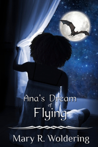 Ana's Dream of Flying