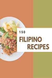 150 Filipino Recipes
