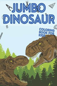 Jumbo Dinosaur Coloring Book for Kids
