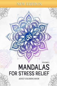 Mandalas for Stress-Relief (Volume 3)