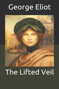 The Lifted Veil