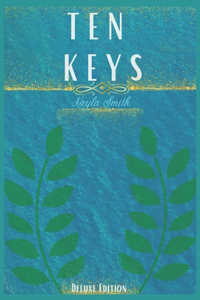 Ten Keys by Kayla Smith