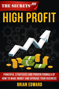 Secrets Of High Profit