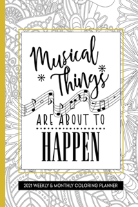 Musical Things Are About To Happen