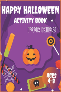 Happy Halloween Activity Book for Kids Ages 4-8