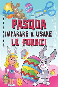 Pasqua Impara A Usare Le Forbici
