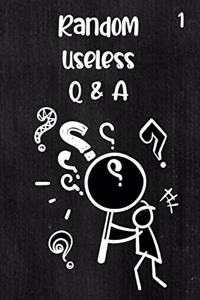Random Useless Q & A