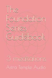 The Foundation Series Guidebook