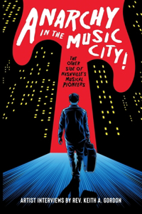 Anarchy In The Music City!