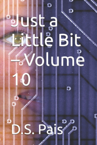 Just a Little Bit - Volume 10