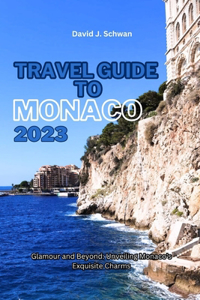 Travel Guide to Monaco 2023