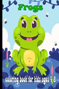 Frogs Coloring Book For Kids ages 4-8