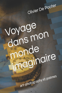 Voyage dans mon monde imaginaire