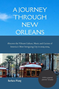 A Journey Through New Orleans