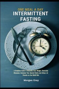 One Meal A Day Intermittent Fasting