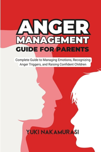 Anger Management Guide for Parents