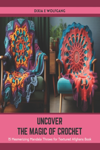 Uncover the Magic of Crochet