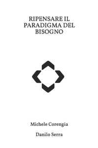 Ripensare il paradigma del bisogno