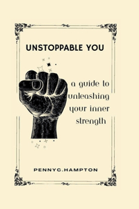 Unstoppable You