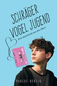 Schräger Vogel Jugend