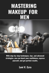 Mastering Makeup for Men