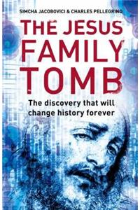 The Jesus Family Tomb