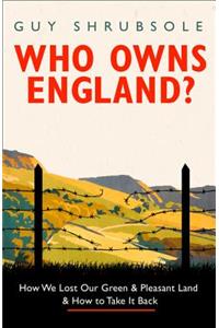 Who Owns England?