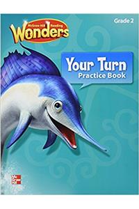 Reading Wonders, Grade 2, Your Turn Practice Book Grade 2