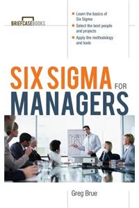 Six SIGMA for Managers