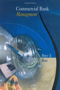 Commercial Bank Management (The Irwin/McGraw-Hill series in finance, insurance, & real estate)