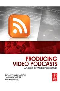 Producing Video Podcasts