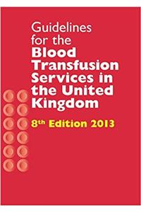 Guidelines for the blood transfusion services in the United Kingdom