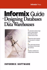 Informix Guide to Designing Databases and Data Warehouses