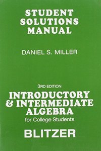 Student Solutions Manual for for Introductory & Intermediate Algebra for College Students
