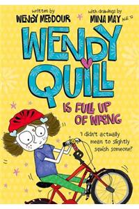 Wendy Quill is Full Up of Wrong