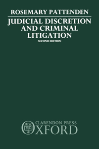 Judicial Discretion and Criminal Litigation